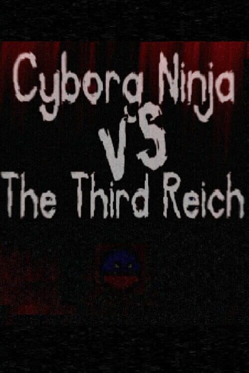 Обложка Cyborg Ninja vs. The Third Reich