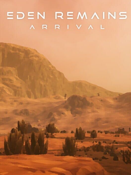 Обложка Eden Remains: Arrival