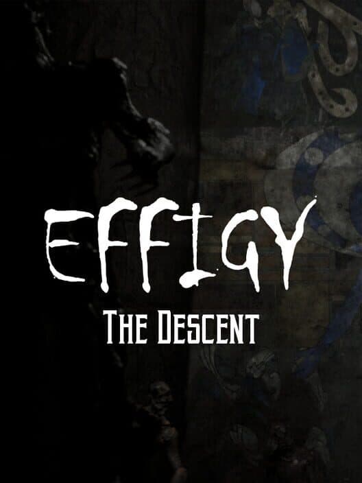 Обложка Effigy: The Descent