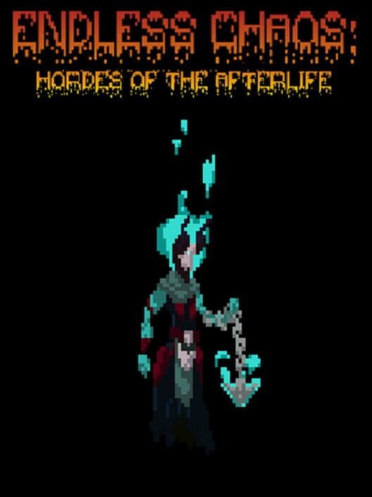 Обложка Endless Chaos: Hordes of the Afterlife