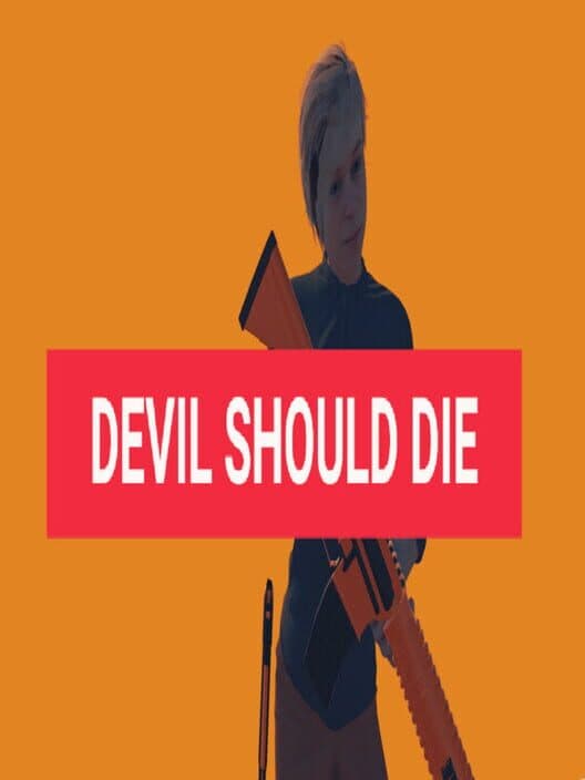 Обложка Devil Should Die