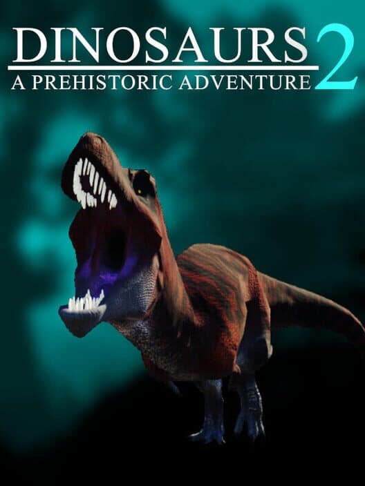Обложка Dinosaurs: A Prehistoric Adventure 2