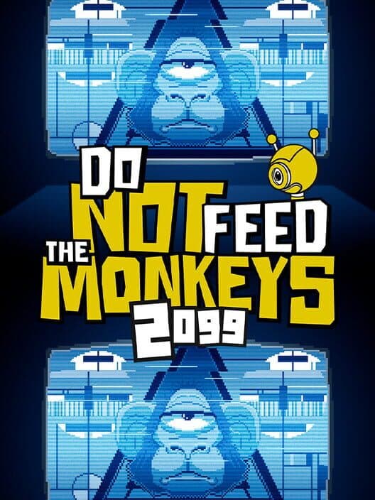 Обложка Do Not Feed the Monkeys 2099