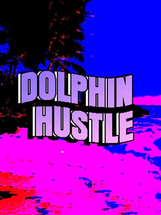 Обложка Dolphin Hustle