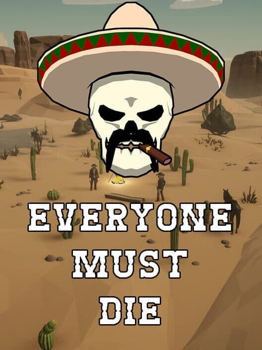 Обложка Everyone Must Die: A Western Standoff