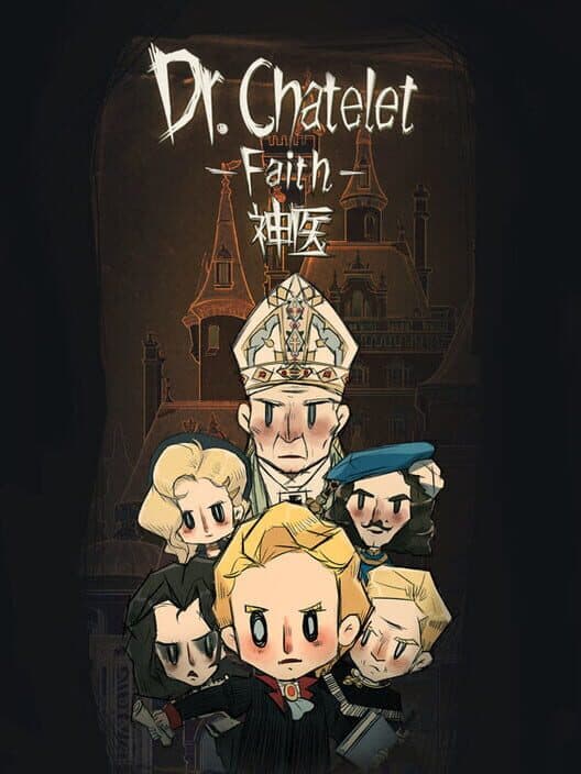 Обложка Dr. Chatelet: Faith