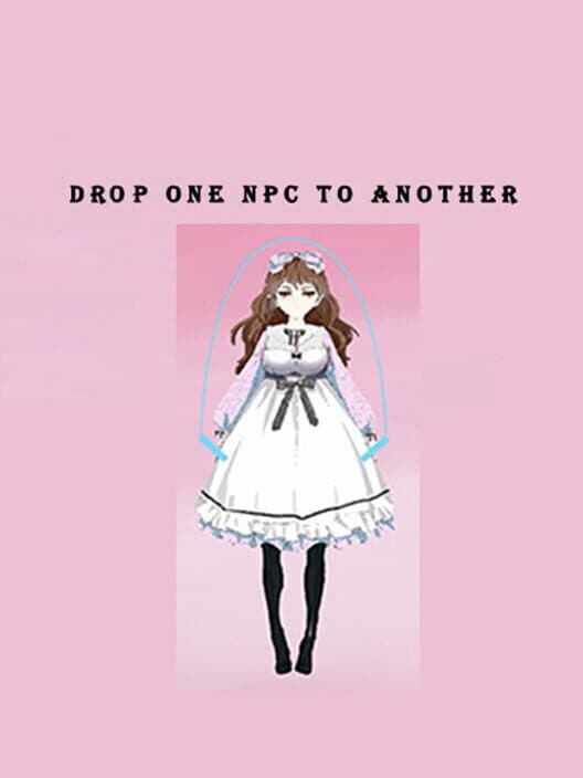 Обложка Drop one NPC to another