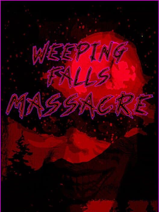 Обложка Weeping Falls Massacre