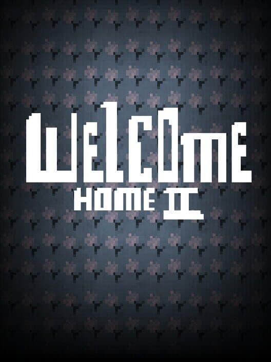 Обложка Welcome Home 2