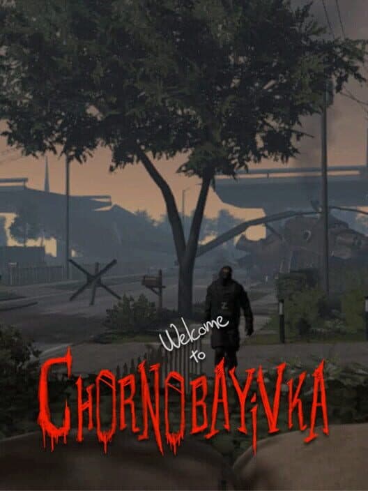 Обложка Welcome to Chornobayivka VR