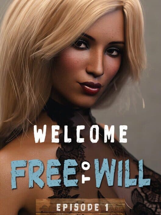 Обложка Welcome to Free Will: Episode 1