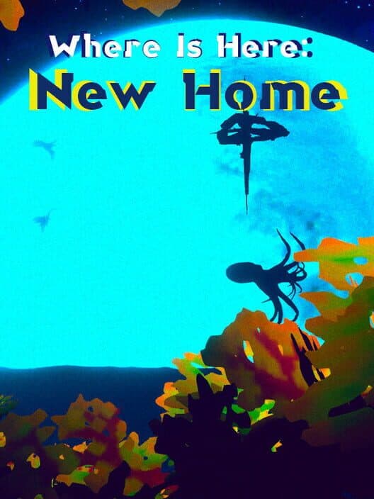 Обложка Where Is Here: New Home