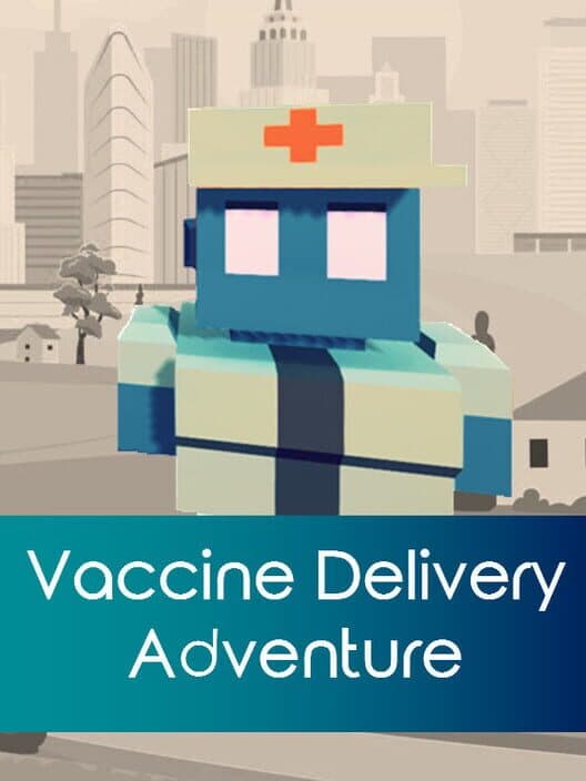 Обложка Vaccine Delivery Adventure