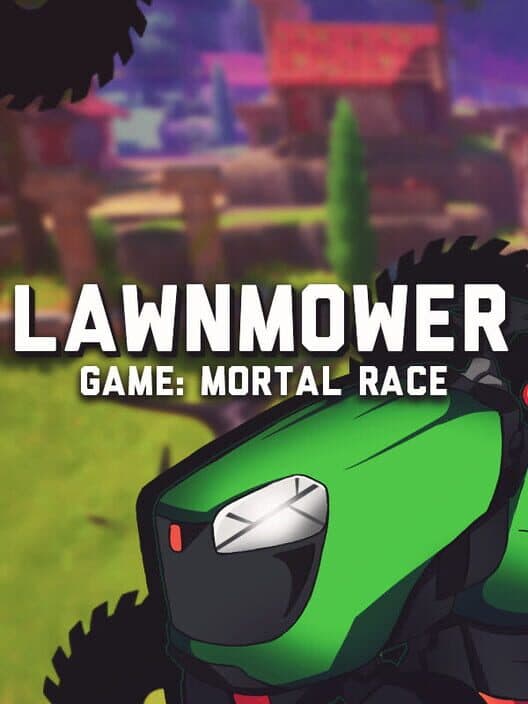Обложка Lawnmower Game: Mortal Race
