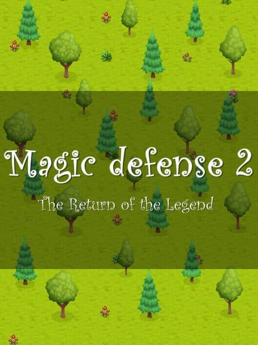 Обложка Magic defense 2: The Return of the Legend