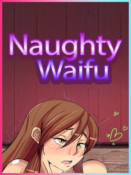 Обложка Naughty Waifu
