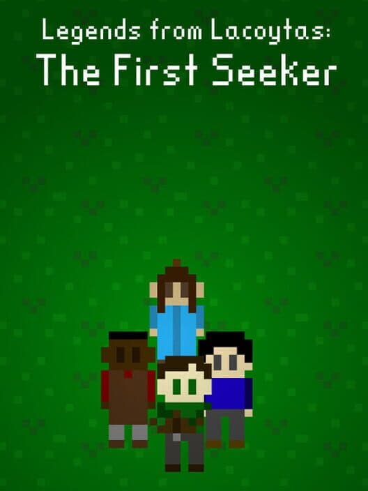 Обложка Legends from Lacoytas: The First Seeker