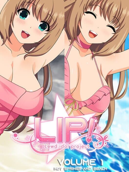 Обложка LIP! Lewd Idol Project Vol.1: Hot Springs and Beach Episodes