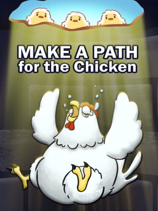 Обложка Make a Path for the Chicken