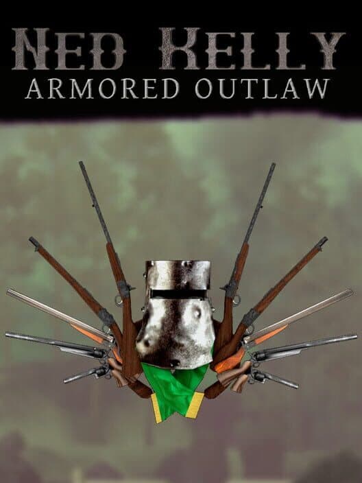 Обложка Ned Kelly: Armored Outlaw