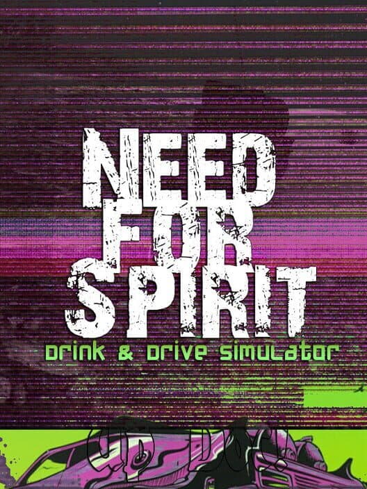 Обложка Need for Spirit: Drink & Drive Simulator