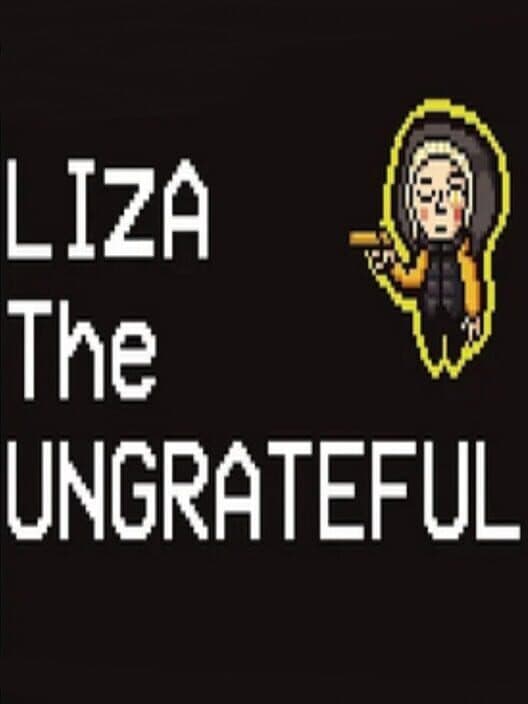 Обложка Liza: The Ungrateful