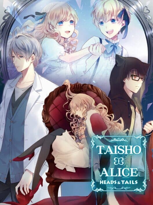 Обложка Taisho x Alice: Heads & Tails!