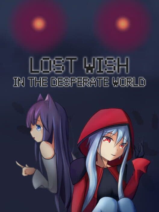 Обложка Lost Wish: In the Desperate World