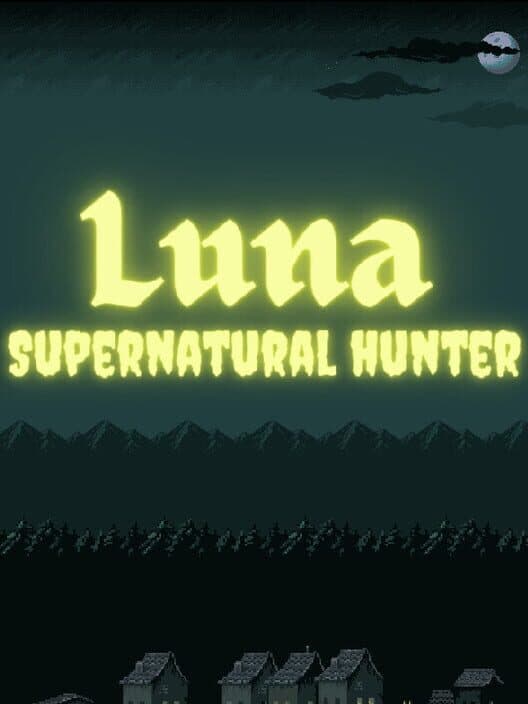 Обложка Luna: Supernatural Hunter