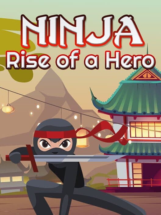 Обложка Ninja: Rise of a Hero