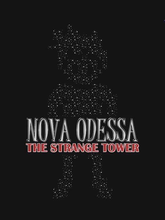 Обложка Nova Odessa: The Strange Tower