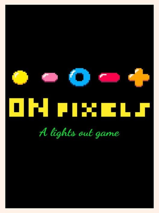 Обложка On Pixels: A Lights Out Game