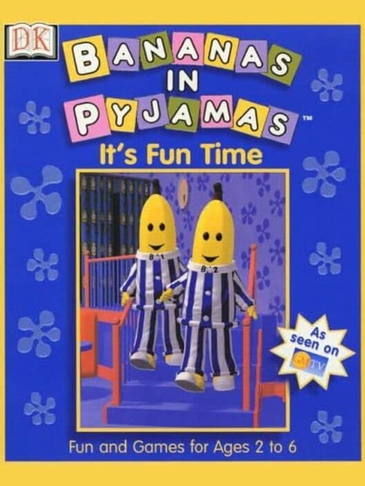 Обложка Bananas in Pajamas: It's Fun Time