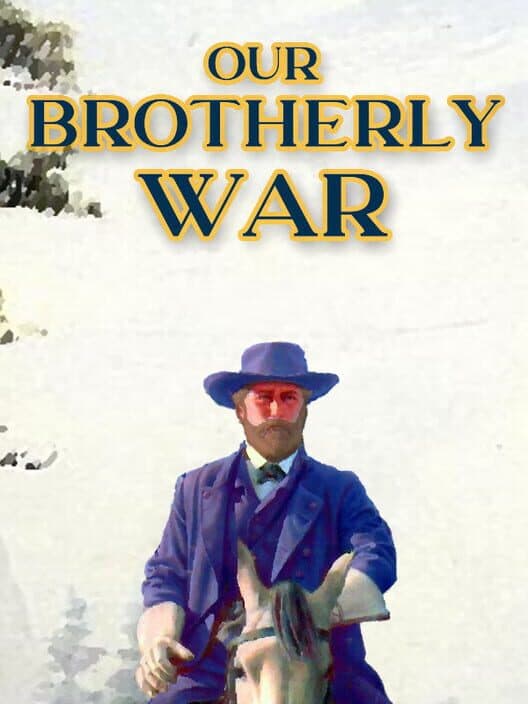 Обложка Our Brotherly War
