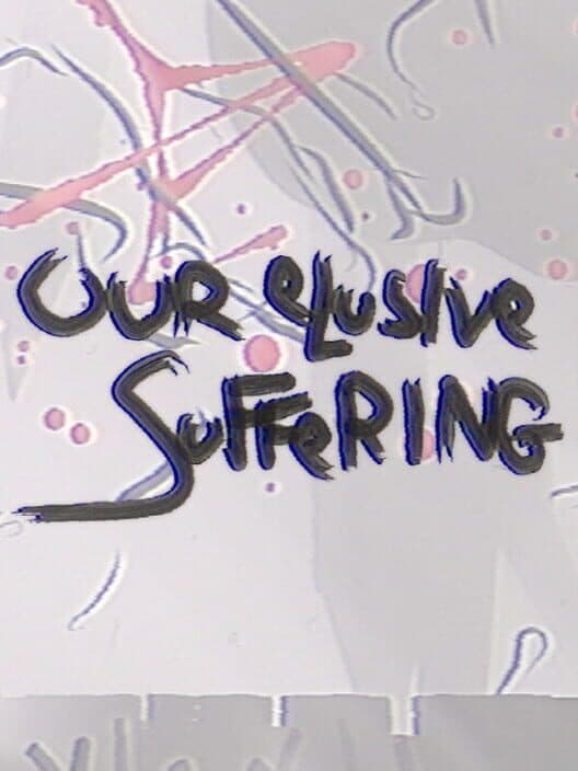 Обложка Our Elusive Suffering