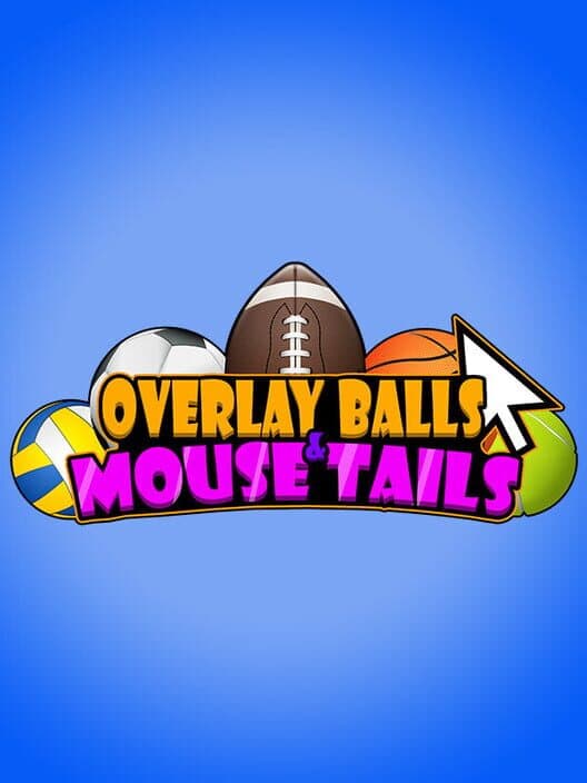 Обложка Overlay Balls & Mouse Tails