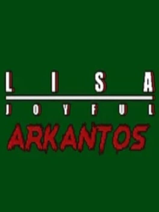 Обложка Lisa: The Joyful - Arkantos