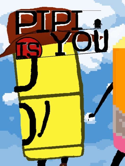 Обложка Pipi Is You