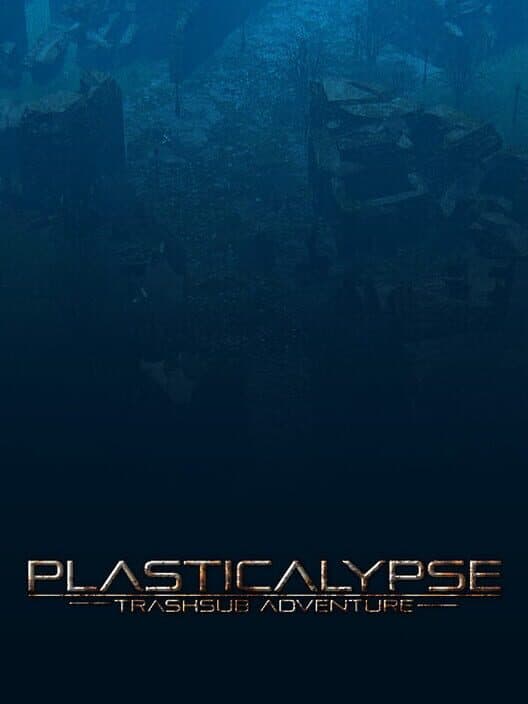 Обложка Plasticalypse: Submarine Adventures