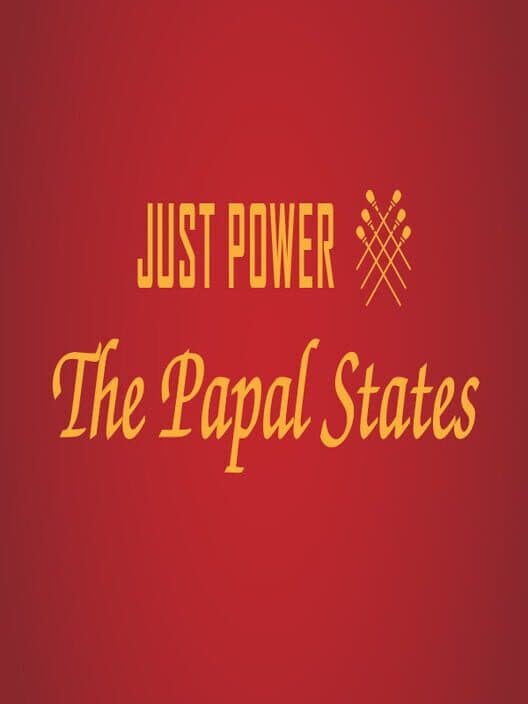 Обложка Just Power: The Papal States