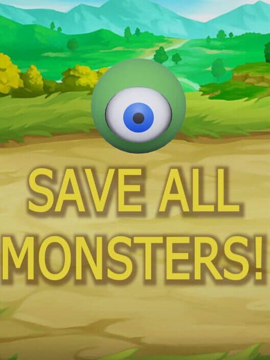 Обложка Save All Monsters!