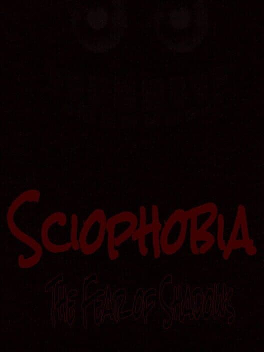 Обложка Sciophobia: The Fear of Shadows