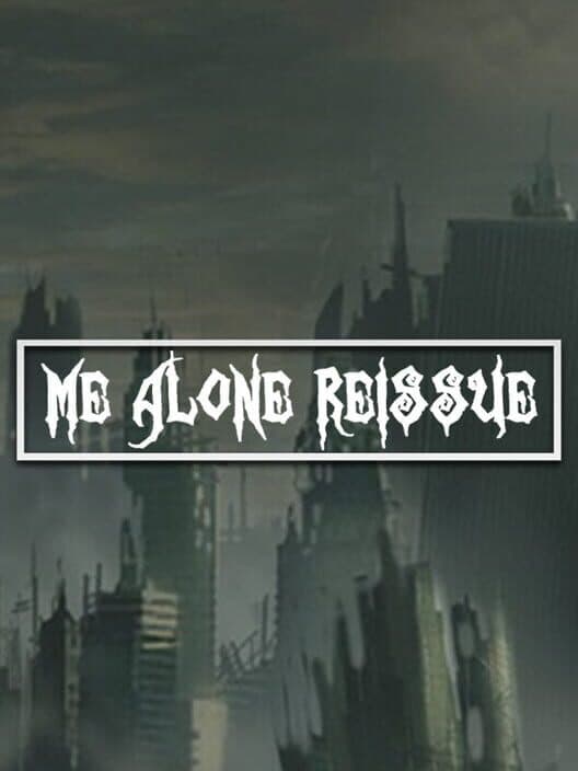 Обложка Me Alone Reissue