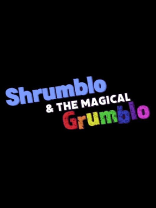 Обложка Shrumblo and the Magical Grumblo