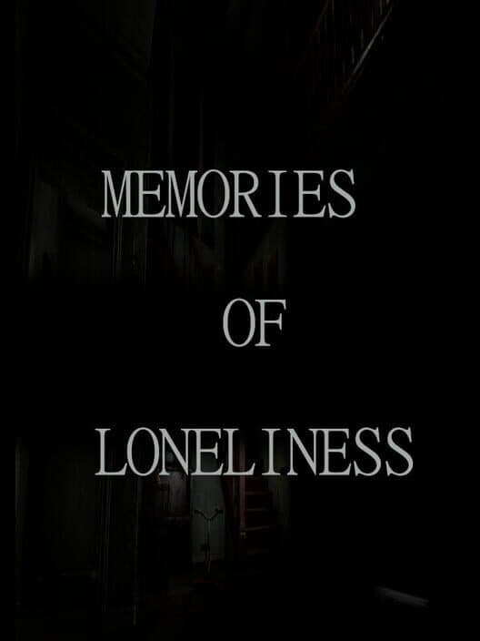 Обложка Memories of Loneliness