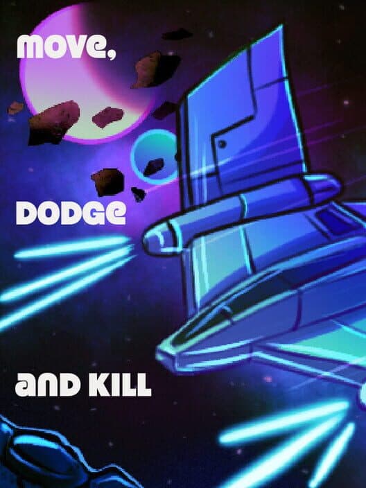 Обложка Move Dodge and Kill