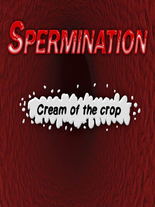 Обложка Spermination: Cream of the Crop