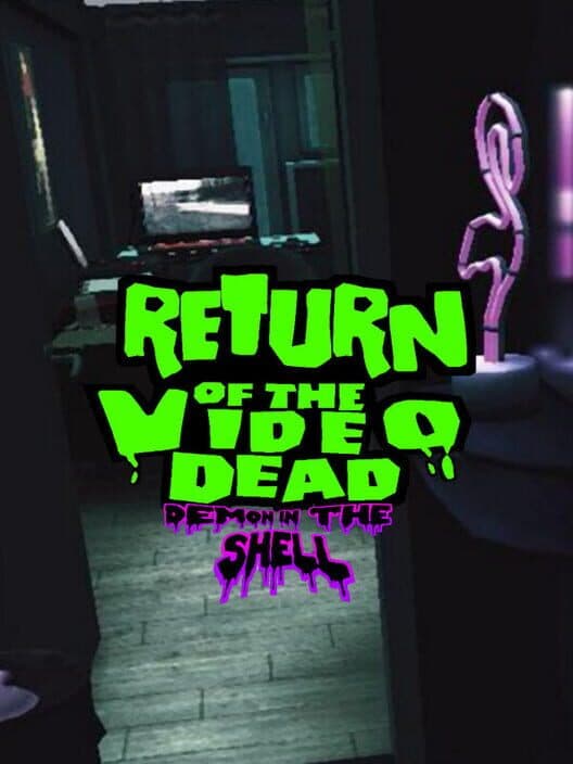 Обложка Return of the Video Dead: Demon in the Shell