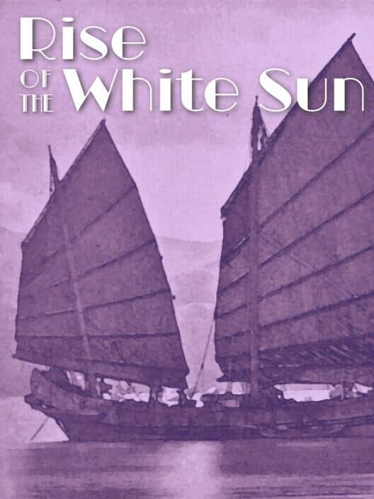 Обложка Rise of the White Sun