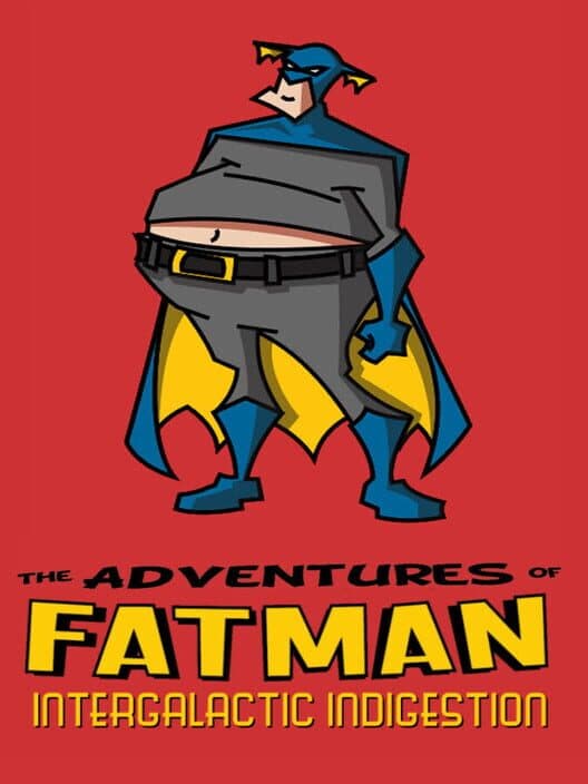 Обложка The Adventures of Fatman: Intergalactic Indigestion